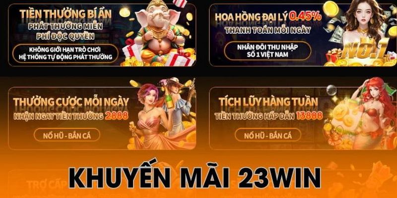 23win Chào Mừng Bạn Đến Thế Giới Giải Trí - Ưu Đãi Không Thể Bỏ Lỡ